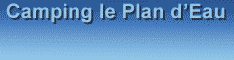 Camping Plan d'Eau